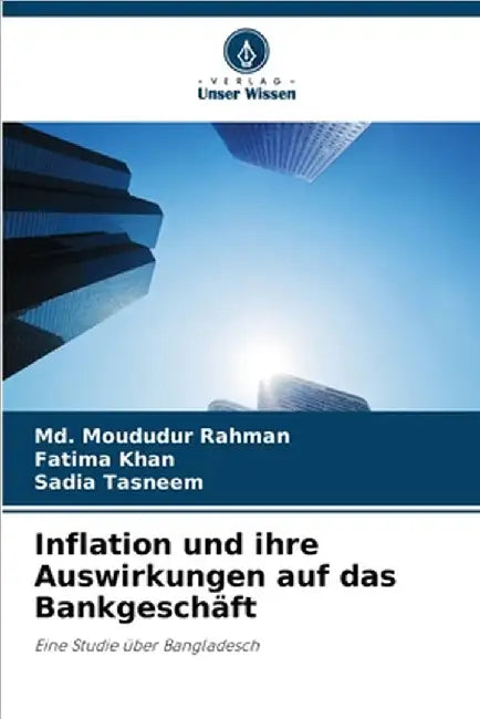 Inflation und ihre Auswirkungen auf das Bankgeschäft by MD Moududur Rahman