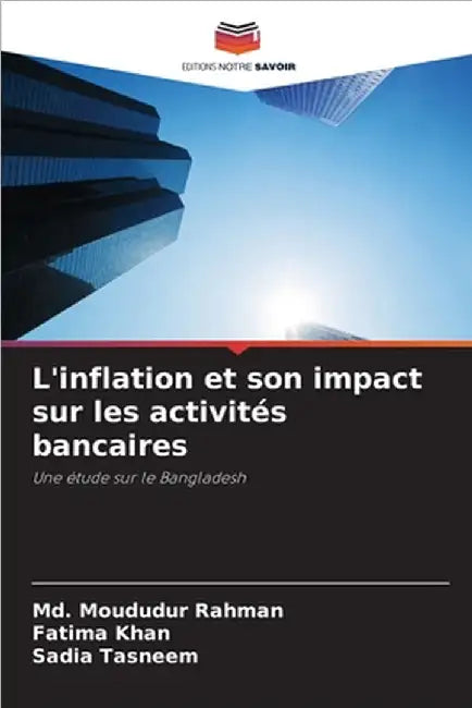 L'inflation et son impact sur les activités bancaires by MD Moududur Rahman