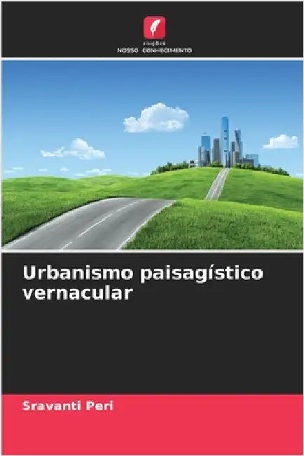 Urbanismo paisagístico vernacular by Sravanti Peri