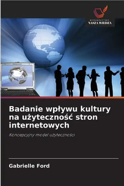 Badanie wplywu kultury na użytecznośc stron internetowych by Gabrielle Ford
