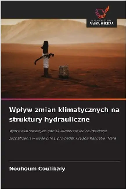 Wplyw zmian klimatycznych na struktury hydrauliczne by Coulibaly, Nouhoum