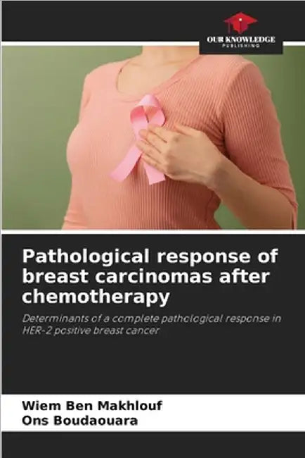 Pathological response of breast carcinomas after chemotherapy by Wiem Ben Makhlouf