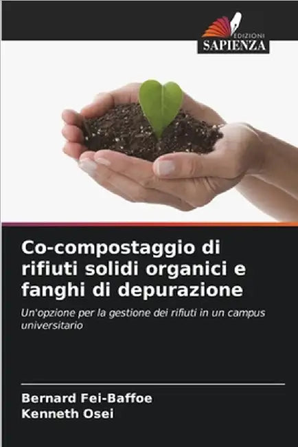 Co-compostaggio di rifiuti solidi organici e fanghi di depurazione by Fei-Baffoe, Bernard