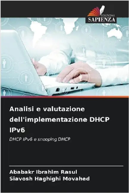 Analisi e valutazione dell'implementazione DHCP IPv6 by Ababakr Ibrahim Rasul