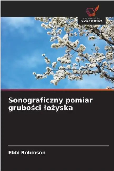 Sonograficzny pomiar grubości lożyska by Robinson, Ebbi