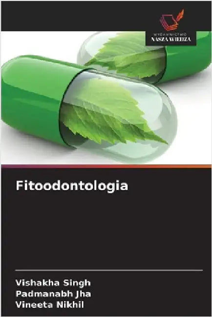 Fitoodontologia by Vishakha Singh