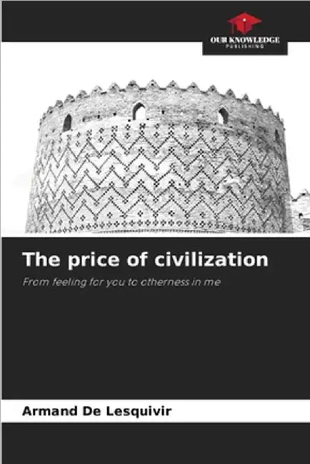 The price of civilization by de Lesquivir, Armand