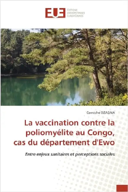 La vaccination contre la poliomyélite au Congo, cas du département d'Ewo by Dzagna, Corniche