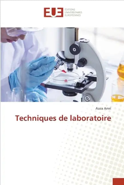 Techniques de laboratoire by Assia Amri