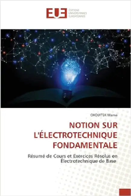 Notion Sur l'Électrotechnique Fondamentale by Chouitek Mama