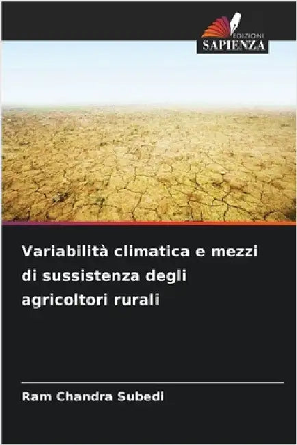 Variabilità climatica e mezzi di sussistenza degli agricoltori rurali by Ram Chandra Subedi