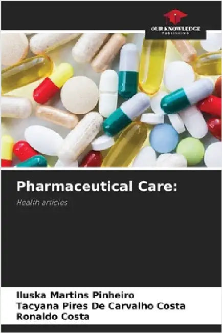 Pharmaceutical Care by Iluska Martins Pinheiro