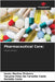Pharmaceutical Care by Iluska Martins Pinheiro