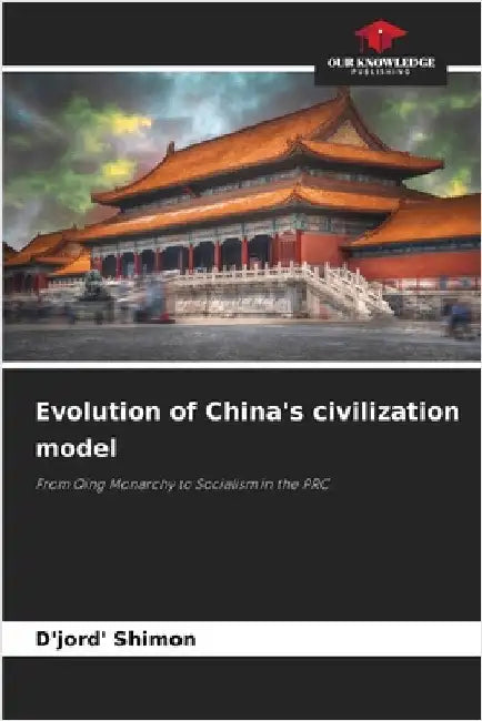 Evolution of China's civilization model by Shimon, D'Jord'