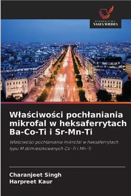 Wlaściwości pochlaniania mikrofal w heksaferrytach Ba-Co-Ti i Sr-Mn-Ti by Charanjeet Singh