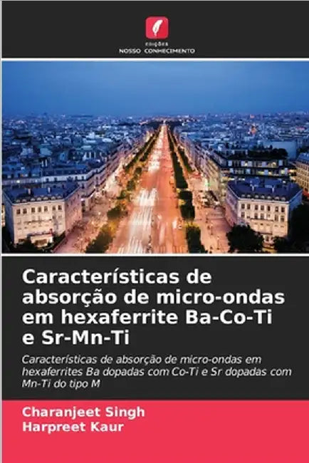 Características de absorção de micro-ondas em hexaferrite Ba-Co-Ti e Sr-Mn-Ti by Charanjeet Singh