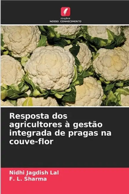 Resposta dos agricultores à gestão integrada de pragas na couve-flor by Nidhi Jagdish Lal