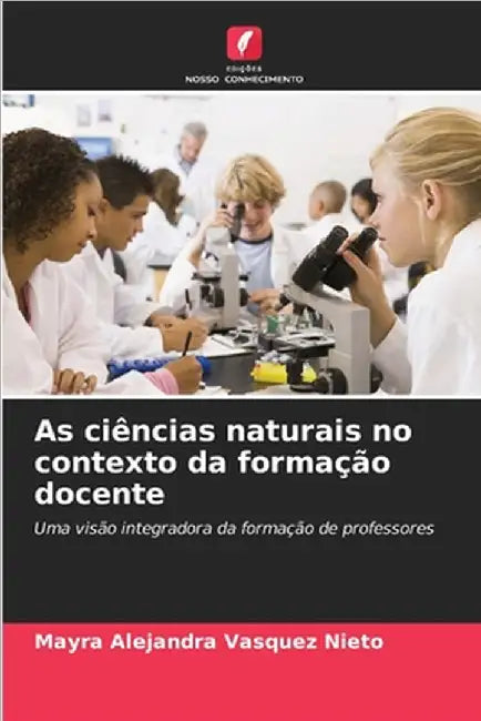 As ciências naturais no contexto da formação docente by Mayra Alejandra Vasquez Nieto