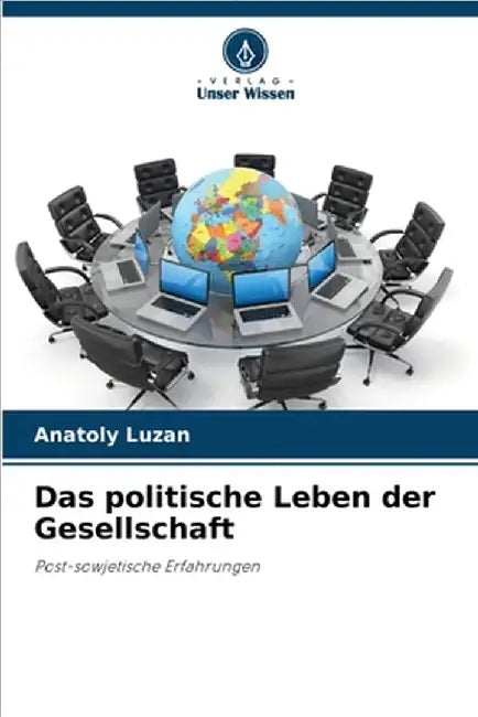 Das politische Leben der Gesellschaft by Luzan, Anatoly