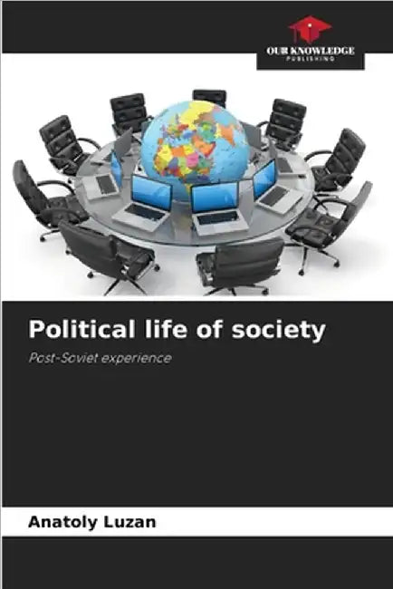 Political life of society by Anatoly Luzan