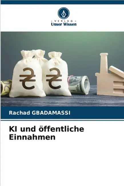 KI und öffentliche Einnahmen by Gbadamassi, Rachad