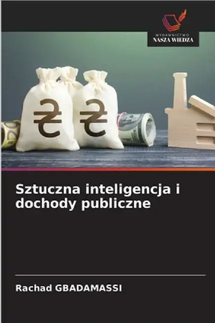 Sztuczna inteligencja i dochody publiczne by Gbadamassi, Rachad