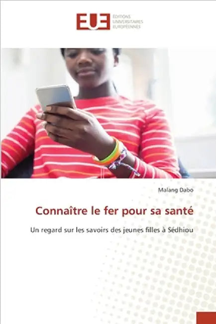 Connaître le fer pour sa santé by Malang Dabo