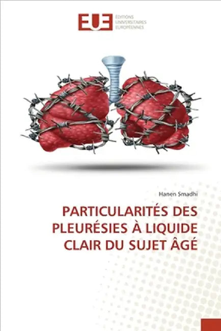 Particularités Des Pleurésies À Liquide Clair Du Sujet Âgé by Smadhi, Hanen