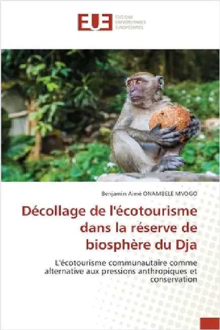 Décollage de l'écotourisme dans la réserve de biosphère du Dja by Benjamin Aimé Onambele Mvogo