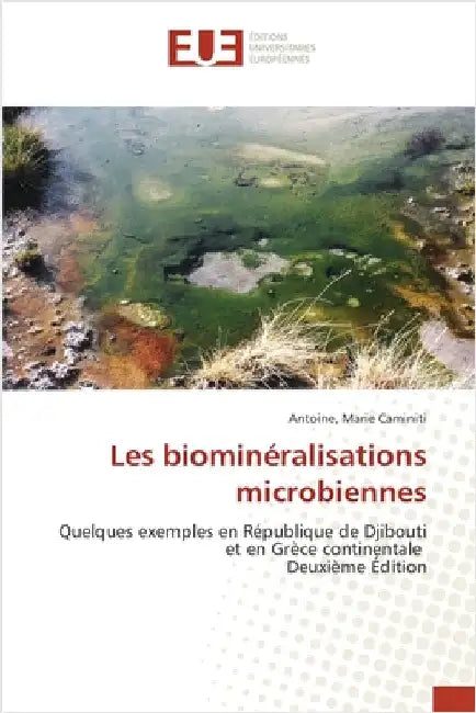 Les biominéralisations microbiennes by Antoine Marie Caminiti