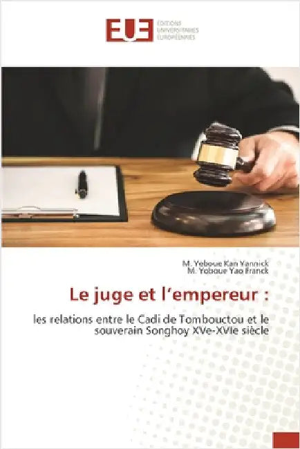 Le juge et l'empereur by M. Yeboue Kan Yannick