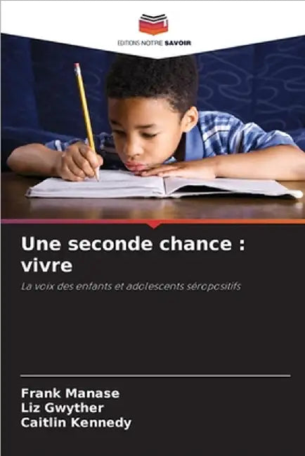 Une seconde chance: vivre by Manase, Frank