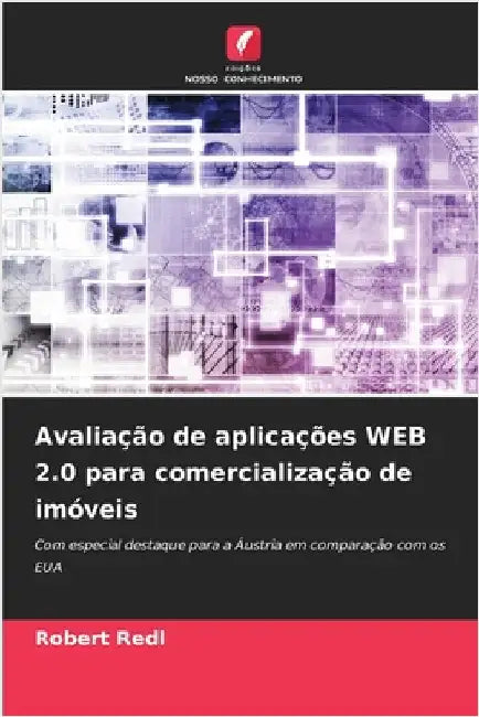 Avaliação de aplicações WEB 2.0 para comercialização de imóveis by Redl, Robert