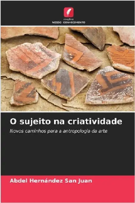 O sujeito na criatividade by Hernández San Juan, Abdel