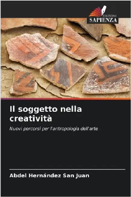 Il soggetto nella creatività by Hernández San Juan, Abdel