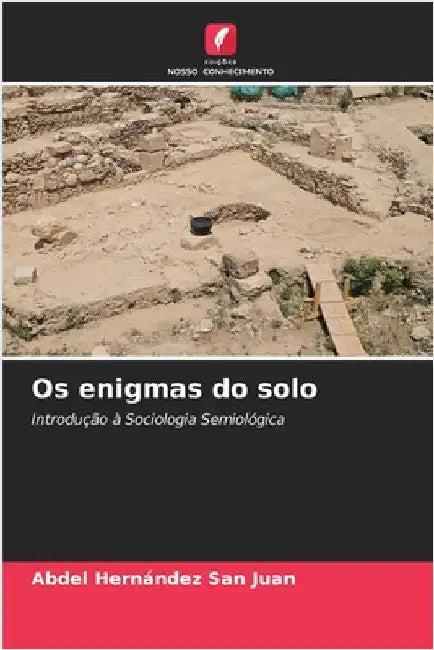 Os enigmas do solo by Hernández San Juan, Abdel
