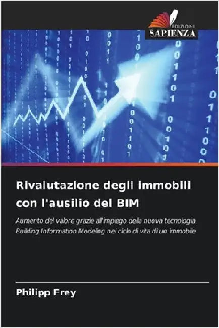 Rivalutazione degli immobili con l'ausilio del BIM by Philipp Frey