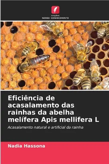 Eficiência de acasalamento das rainhas da abelha melífera Apis mellifera L by Nadia Hassona