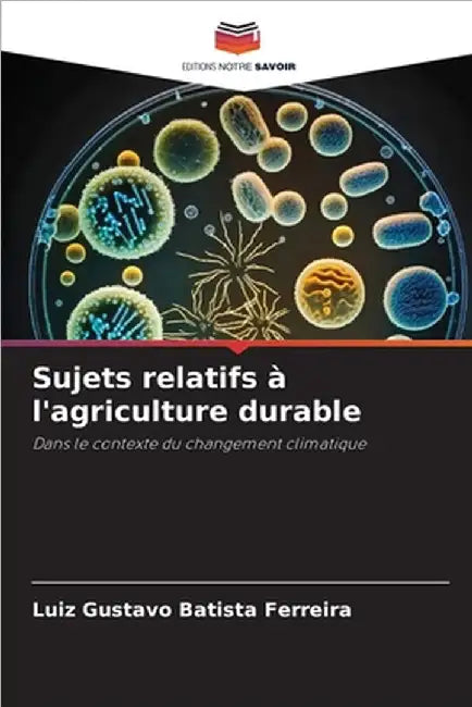 Sujets relatifs à l'agriculture durable by Luiz Gustavo Batista Ferreira