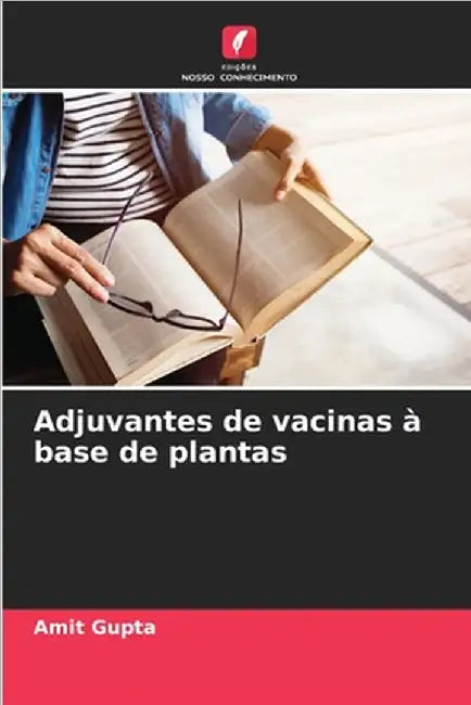 Adjuvantes de vacinas à base de plantas by Gupta, Amit