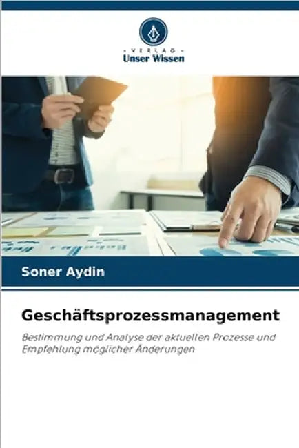 Geschäftsprozessmanagement by Soner Aydin