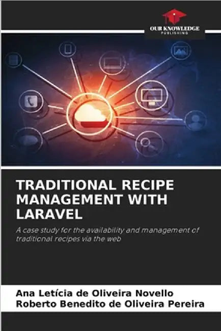 Traditional Recipe Management with Laravel by Ana Letícia de Oliveira Novello