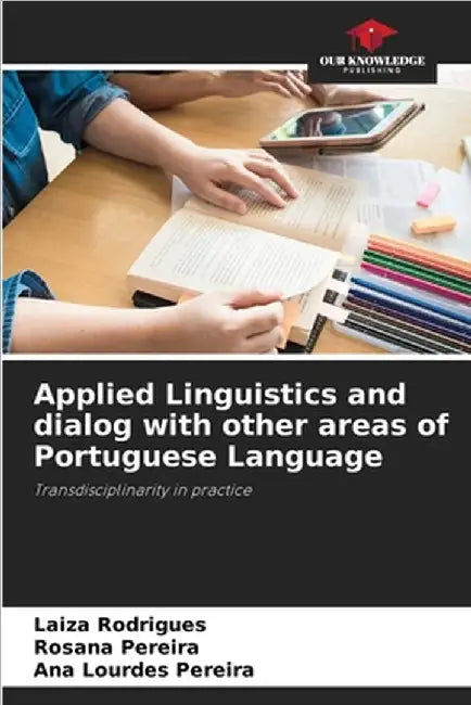 Applied Linguistics and dialog with other areas of Portuguese Language by Laiza Rodrigues