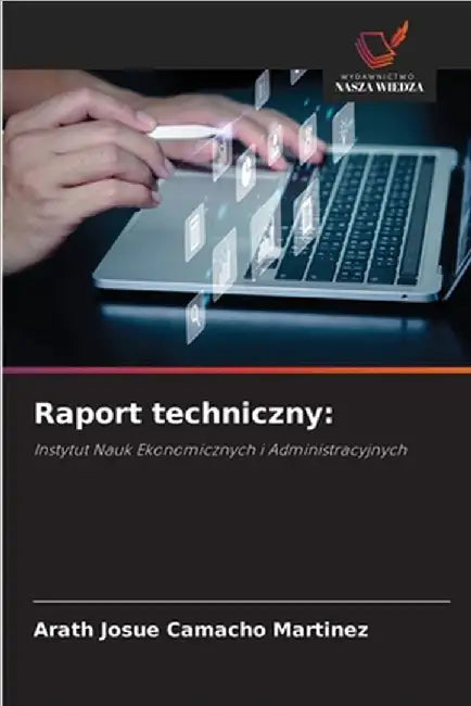 Raport techniczny by Arath Josue Camacho Martinez