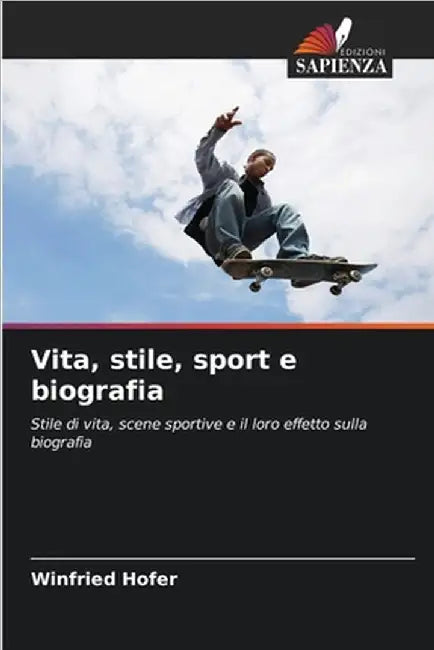 Vita, stile, sport e biografia by Hofer, Winfried