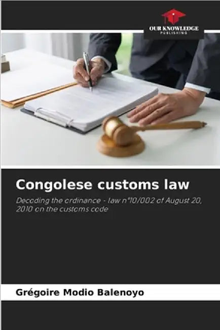 Congolese customs law by Modio Balenoyo, Grégoire