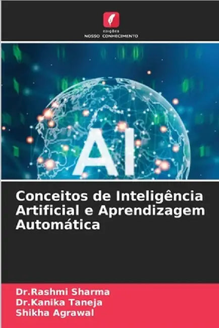 Conceitos de Inteligência Artificial e Aprendizagem Automática by Dr Rashmi Sharma
