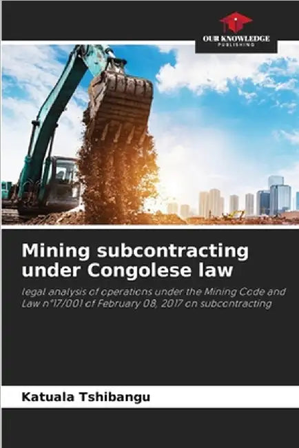 Mining subcontracting under Congolese law by Tshibangu, Katuala