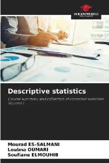 Descriptive statistics by Mourad Es-Salmani, Loubna Oumari, Soufiane Elmouhib