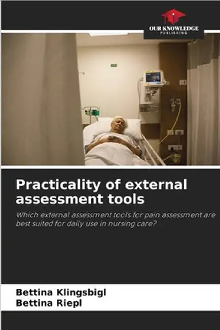 Practicality of external assessment tools by Bettina Klingsbigl
